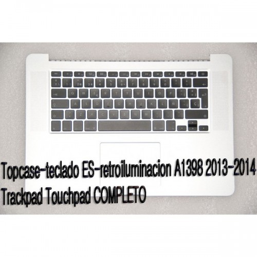 Topcase completo A1398 2013-2014 ES Teclado-retroiluminacion-Trackpad Touchpad